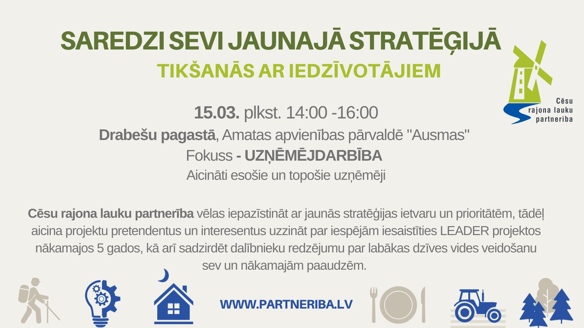 Tikšanās ar iedzīvotājiem, uzņēmējiem Drabešu pagastā Ausmās